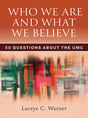 cover image of Who We Are and What We Believe